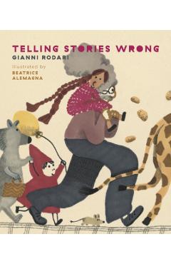 Telling Stories Wrong - Gianni Rodari