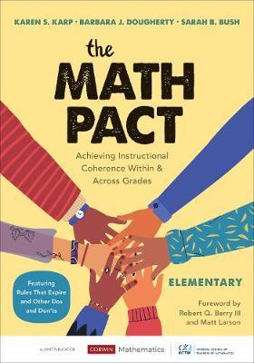 The Math Pact, Elementary: Achieving Instructional Coherence Within and Across Grades - Karen S. Karp