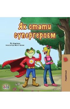 Coperta cărții 'Being a Superhero (Ukrainian Book for Kids) - Liz Shmuilov'