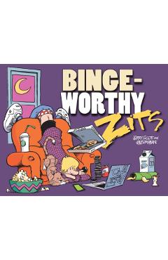 Bingeworthy: A Zits Treasury - Jerry Scott