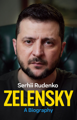 Zelensky: A Biography - Sergii Rudenko