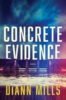 Concrete Evidence - Diann Mills