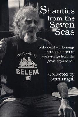 Shanties from the Seven Seas - Stan Hugill
