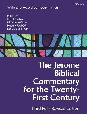 The Jerome Biblical Commentary for the Twenty-First Century: Third Fully Revised Edition - Pope Francis