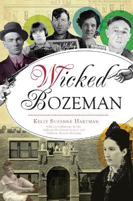 Wicked Bozeman - Kelly Hartman