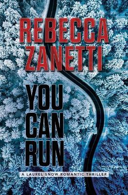 You Can Run - Rebecca Zanetti