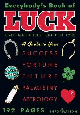 Everybody's Book of Luck - Applewood Books