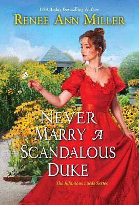 Never Marry a Scandalous Duke - Renee Ann Miller