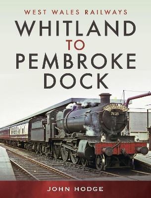 Whitland to Pembroke Dock - John Hodge