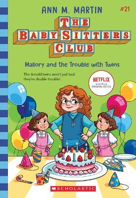 Mallory and the Trouble with Twins (the Baby-Sitters Club #21) - Ann M. Martin
