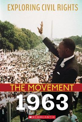 1963 (Exploring Civil Rights: The Movement) - Angela Shanté