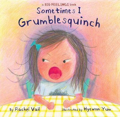 Sometimes I Grumblesquinch - Rachel Vail