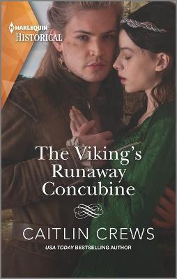 The Viking's Runaway Concubine - Caitlin Crews