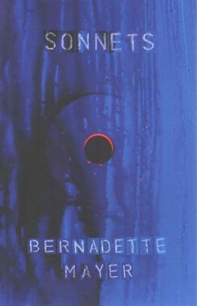 Sonnets: Expanded 25th Anniversary Edition - Bernadette Mayer