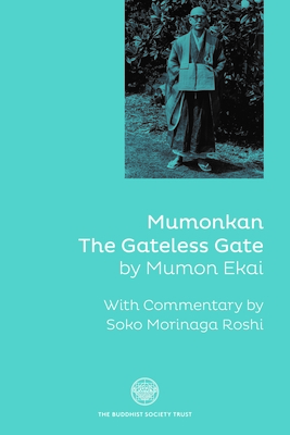 Mumonkan: The Gateless Gate - Soko Morinaga Roshi