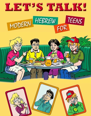 Let's Talk! Modern Hebrew for Teens - Behrman House
