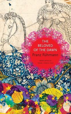 The Beloved of the Dawn - Franz F�hmann