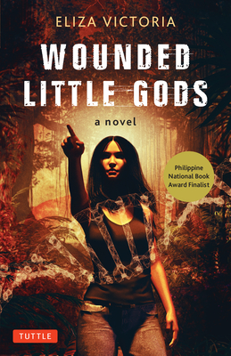 Wounded Little Gods - Eliza Victoria