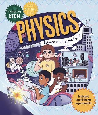 Everyday Stem Science--Physics - Shini Somara