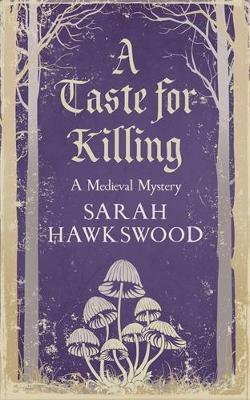 A Taste for Killing - Sarah Hawkswood