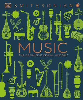 Music: The Definitive Visual History - Dk