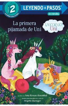 Coperta cărții 'La Primera Pijamada de Uni (Unicornio Uni)(Uni the Unicorn Uni's First Sleepover Spanish Edition) - Amy Krouse Rosenthal'
