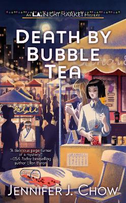 Death by Bubble Tea - Jennifer J. Chow