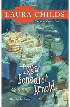 Coperta cărții 'Eggs Benedict Arnold - Laura Childs'