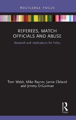 Referees, Match Officials and Abuse: Research and Implications for Policy - 