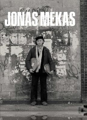 Jonas Mekas: The Camera Was Always Running - Inesa Brasiske