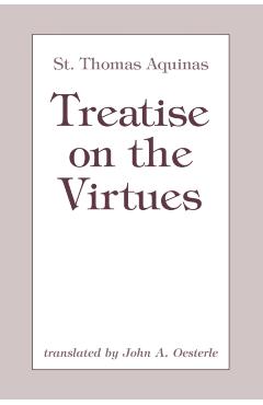 Treatise on the Virtues - Thomas Aquinas
