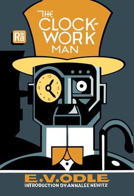 The Clockwork Man - E. V. Odle