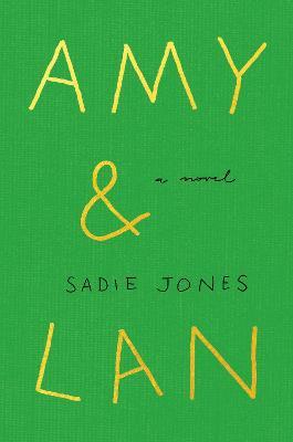 Amy & LAN - Sadie Jones