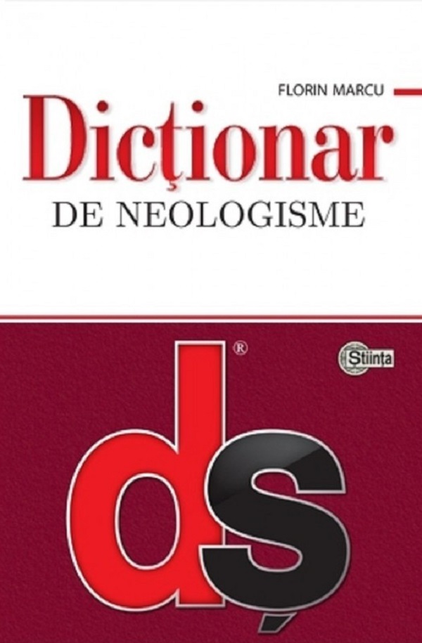 Dictionar de neologisme - Florin Marcu