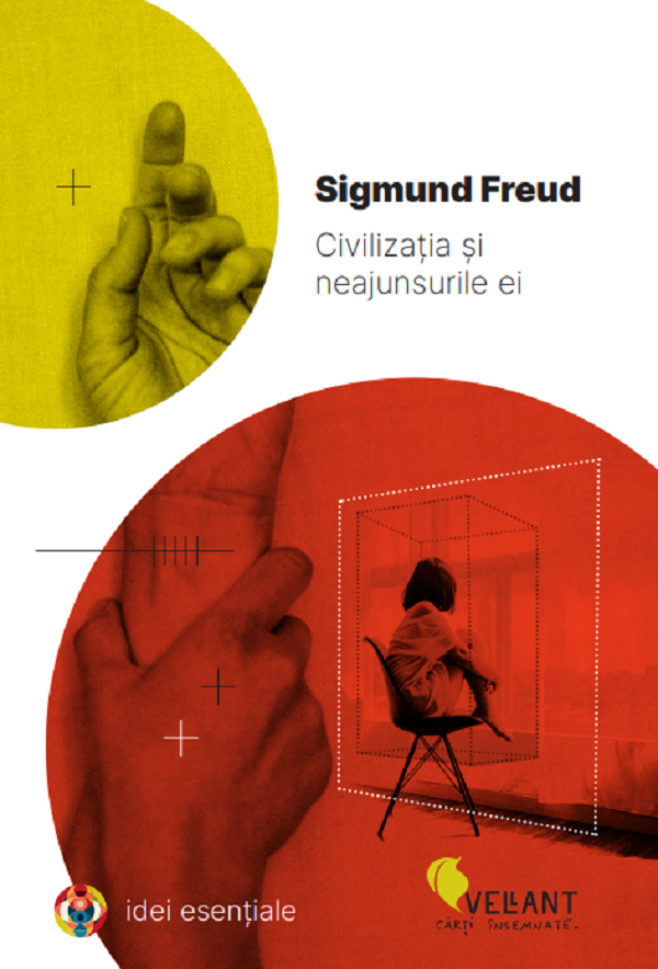 Civilizatia si neajunsurile ei - Sigmund Freud