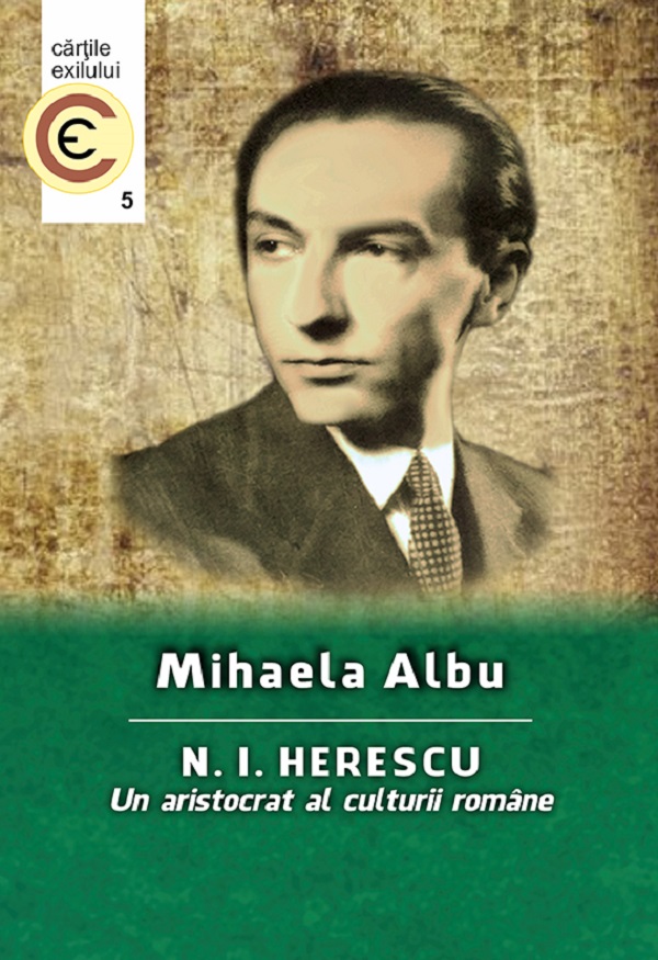 N.I. Herescu, un aristocrat al culturii romane - Mihaela Albu