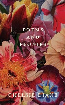 Poems and Peonies - Chelsie Diane