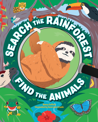 Search the Rain Forest, Find the Animals - Nancy Coffelt