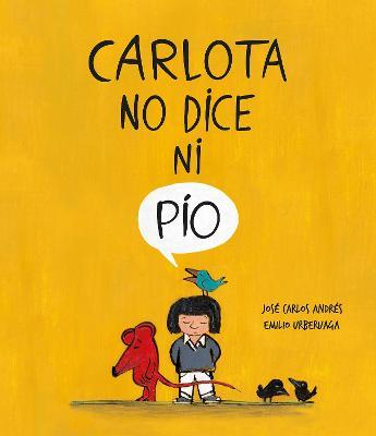 Carlota No Dice Ni Pío - José Carlos Andrés