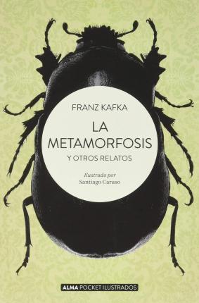 La Metamorfosis Y Otros Relatos - Franz Kafka