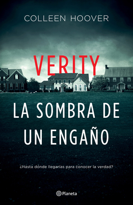 Verity. La Sombra de Un Engaño (Spanish Edition) - Colleen Hoover