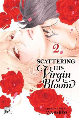 Scattering His Virgin Bloom, Vol. 2: Volume 2 - Aya Sakyo