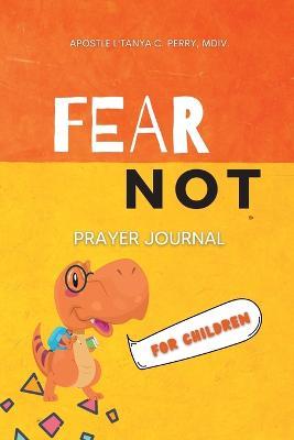 Fear Not for Children - L'tanya C. Perry
