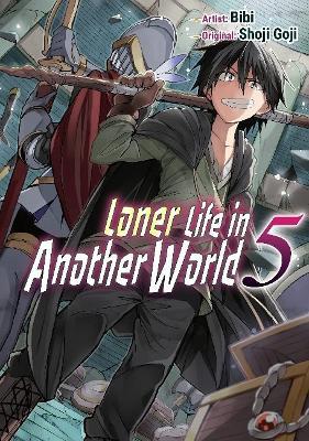Loner Life in Another World Vol. 5 (Manga) - Shoji Goji