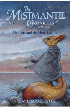 Urchin and the Heartstone - M. I. Mcallister