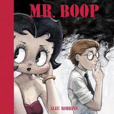 Mr. Boop - Alec Robbins