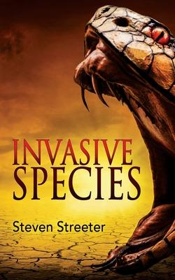 Invasive Species - Steven Streeter