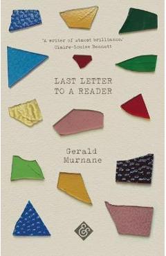 Poza produsului Last Letter to a Reader - Gerald Murnane