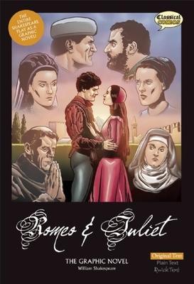 Romeo and Juliet the Graphic Novel: Original Text - William Shakespeare