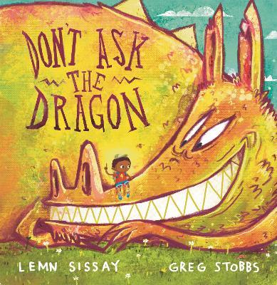 Don't Ask the Dragon - Lemn Sissay